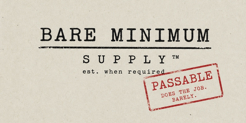 BARE MINIMUM SUPPLY